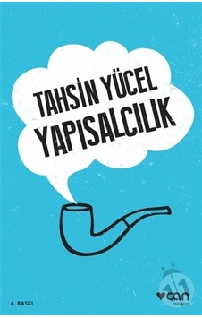 Yapısalcılık - Tahsin Yücel - Can Yayınları Yapısalcılık - Tahsin Yücel - Can Yayınları