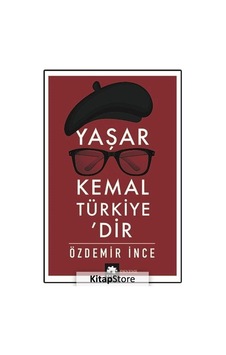 Yaşar Kemal Türkiye'Dir / Özdemir Ince