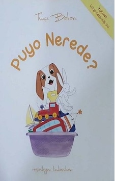 Puyo Nerede? - Tuçe Bakan - Puyo&Aya Puyo Nerede? - Tuçe Bakan - Puyo&Aya