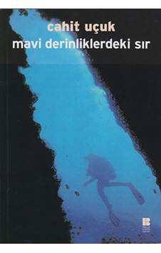Mavi Derinliklerdeki Sır - Cahit Uçuk - Bilge Kültür Sanat Mavi Derinliklerdeki Sır - Cahit Uçuk - Bilge Kültür Sanat