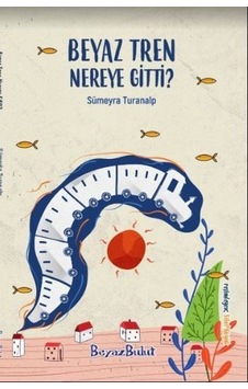 Beyaz Tren Nereye Gitti Beyaz Tren Nereye Gitti