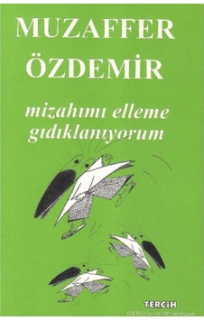 Mizahımı Elleme Gıdıklanıyorum - Muzaffer Özdemir İmzalı Ve İthaflı 1.baskı