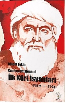 Cumhuriyet Dönemi İlk Kürt İsyanları 1924-1926 Cumhuriyet Dönemi İlk Kürt İsyanları 1924-1926
