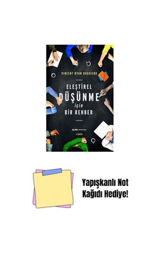 Eleştirel Düşünme İçin Bir Rehber + Yapışkanlı Not Kağıdı Eleştirel Düşünme İçin Bir Rehber + Yapışkanlı Not Kağıdı