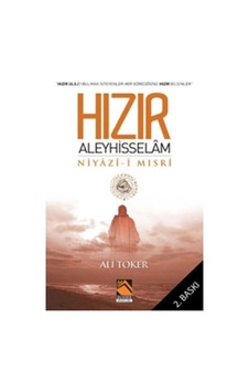 Hızır Aleyhisselam - Niyazi Mısrî - Buhara Yayınları Hızır Aleyhisselam - Niyazi Mısrî - Buhara Yayınları