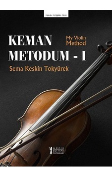 Keman Metodum 1 / My Violin Method 1 / Sema Keskin Tokyürek