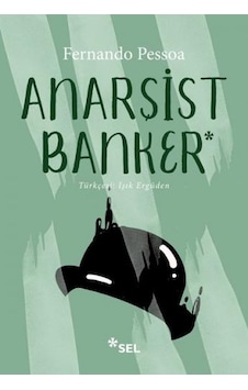 Anarşist Banker - Fernando Pessoa - Sel Yayıncılık Anarşist Banker - Fernando Pessoa - Sel Yayıncılık