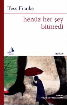 Henüz Her Şey Bitmedi - Tess Franke - Pupa Yayınları Henüz Her Şey Bitmedi - Tess Franke - Pupa Yayınları