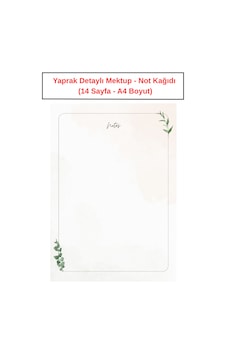Yaprak Detaylı Mektup Not Kağıdı 14 Sayfa A4 Boyut Yaprak Detaylı Mektup Not Kağıdı 14 Sayfa A4 Boyut