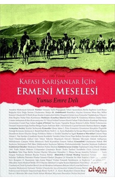 Kafası Karışanlar İçin Ermeni Meselesi - Yunus Emre Deli - Divan Kitap Kafası Karışanlar İçin Ermeni Meselesi - Yunus Emre Deli - Divan Kitap