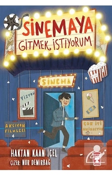 Sinemaya Gitmek İstiyorum / Haktan Kaan İçel Sinemaya Gitmek İstiyorum / Haktan Kaan İçel