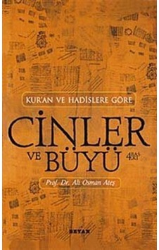 Kur'an ve Hadislere Göre Cinler-Büyü- Beyan Yayınları Kur'an ve Hadislere Göre Cinler-Büyü- Beyan Yayınları