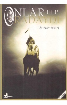 Onlar Hep Oradaydı - Sunay Akın - Çınar Yayınları Onlar Hep Oradaydı - Sunay Akın - Çınar Yayınları