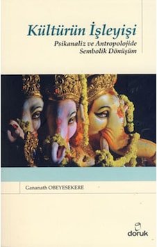 Kültürün İşleyişi - Gananath Obeyesekere - Doruk Yayınları Kültürün İşleyişi - Gananath Obeyesekere - Doruk Yayınları