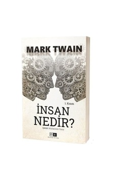 İnsan Nedir? 1.Kısım - Mark Twain - MK Mirhan Kitap