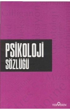 Psikoloji Sözlüğü- Yediveren Yayınları Psikoloji Sözlüğü- Yediveren Yayınları