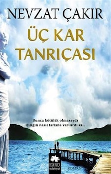 Üç Kar Tanrıçası - Nevzat Çakır - Eksik Parça Üç Kar Tanrıçası - Nevzat Çakır - Eksik Parça