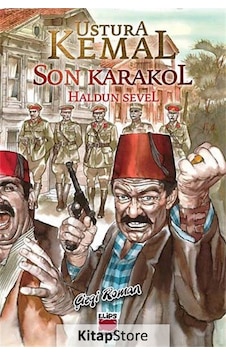 Ustura Kemal - Son Karakol - Haldun Sevel - Elips Kitapları