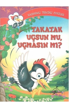 Takatak Uçsun Mu Uçmasın Mı