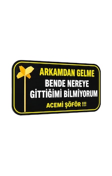 Mega Oto Market Acemi Şoför - Acemi Sürücü Magneti Tak Çıkar Manyetik Araba Bagaj Uyarı Levhası - Arkamdan Gelme Bende Nereye Gittiğimi Bilmiyorum Mega Oto Market Acemi Şoför - Acemi Sürücü Magneti Tak Çıkar Manyetik Araba Bagaj Uyarı Levhası - Arkamdan Gelme Bende Nereye Gittiğimi Bilmiyorum