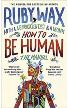 How To Be Human The Manual hardcover How To Be Human The Manual hardcover
