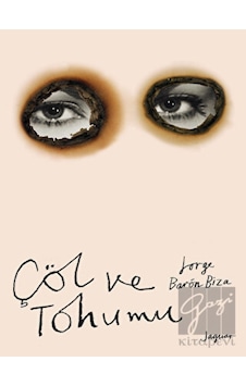 Çöl ve Tohumu - Jorge Baron Biza - Jaguar Kitap