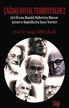 Çağdaş Sosyal Teorisyenler-2 - Sezgin Kızılçelik - Anı Yayıncılık Çağdaş Sosyal Teorisyenler-2 - Sezgin Kızılçelik - Anı Yayıncılık