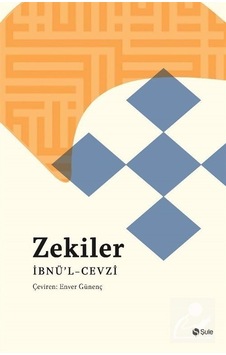 Zekiler Kitabı - İbnü'l-Cevzi - Şule Yayınları