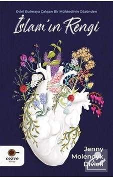 İslam'ın Rengi - Jenny Molendyk Divleli - Cezve Kitap İslam'ın Rengi - Jenny Molendyk Divleli - Cezve Kitap