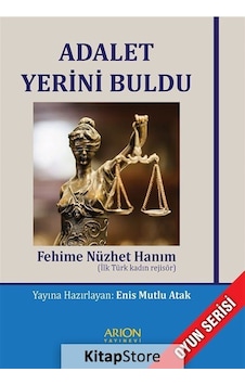 Adalet Yerini Buldu - Fehime Nüzhet Hanım - Arion Yayınevi
