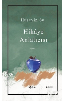 Hikaye Anlatıcısı - Hüseyin Su - Şule Yayınları Hikaye Anlatıcısı - Hüseyin Su - Şule Yayınları
