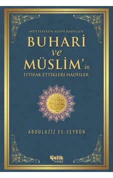 Buhari Ve Müslim'in İttifak Ettiği Hadisler Müttefekun Aleyh Hadisler - Abay-752294 Buhari Ve Müslim'in İttifak Ettiği Hadisler Müttefekun Aleyh Hadisler - Abay-752294