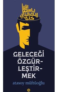 Geleceği Özgürlestirmek