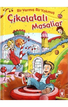 Çikolatalı Masallar - Bir Varmış Bir Yokmuş Masal Hazinesi, 5+ Yaş Ciltli Çikolatalı Masallar - Bir Varmış Bir Yokmuş Masal Hazinesi, 5+ Yaş Ciltli