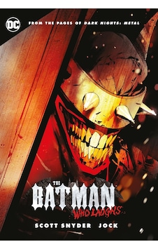 The Batman Who Laughs The Batman Who Laughs