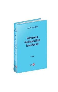 Milletlerarası Özel Hukuka İlişkin Temel Mevzuat Milletlerarası Özel Hukuka İlişkin Temel Mevzuat
