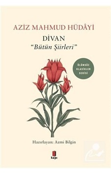 Divan - "bütün Şiirleri" / Aziz Mahmud Hüdayi