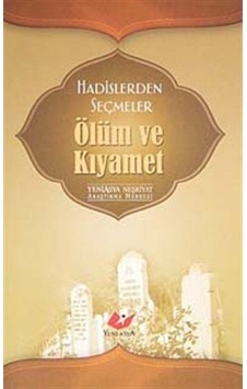 Hadislerden Seçmeler Ölüm ve Kıyamet / Komisyon