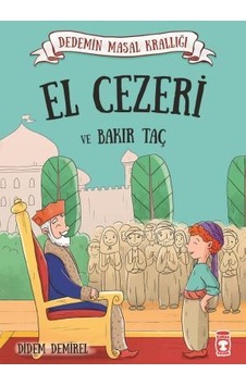 El Cezeri ve Bakır Taç - Dedemin Masal Krallığı 1 El Cezeri ve Bakır Taç - Dedemin Masal Krallığı 1