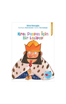 Kral PatPat için Bir Lolipop - Silvia Roncaglia - Can Çocuk Yayınları