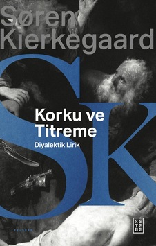 Korku Ve Titreme: Johannes De Silentio Dan Diyalektik Lirik Sku: Zeusstkce9d9637e4