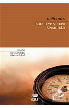 Methodos: Kuram ve Yöntem Kenarından / Kolektif