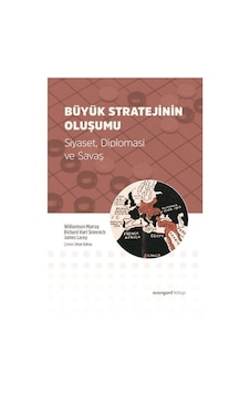 Büyük Stratejinin Oluşumu / James Lacey Büyük Stratejinin Oluşumu / James Lacey
