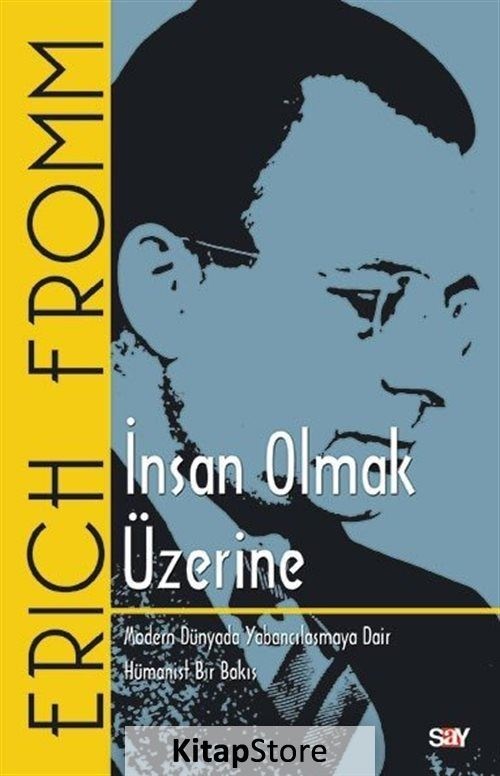 İnsan Olmak Üzerine / Erich Fromm İnsan Olmak Üzerine / Erich Fromm
