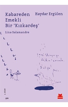 Kabareden Emekli Bir Kızkardeş - Haydar Ergülen - Kırmızı Kedi