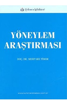 Yöneylem Araştırması - Mehpare Timor - Türkmen Kitabevi Yöneylem Araştırması - Mehpare Timor - Türkmen Kitabevi