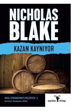 Kazan Kaynıyor / Nigel Strangeways Serisi / Nicholas Blake Kazan Kaynıyor / Nigel Strangeways Serisi / Nicholas Blake