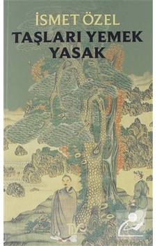 Taşları Yemek Yasak / Ismet Özel Taşları Yemek Yasak / Ismet Özel