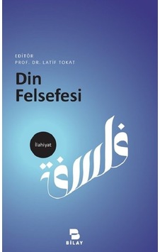 Din Felsefesi - Latif Tokat - Bilay