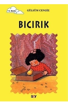 Tomurcuk 6-Bıcırık - Gülsüm Cengiz - Say Çocuk Tomurcuk 6-Bıcırık - Gülsüm Cengiz - Say Çocuk
